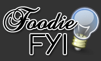 Foodie FYI - Certified Foodies