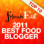 2011 FriendsEAT Best Food Blogger Top 10
