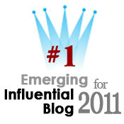 2011 Top 10 Emerging Influential Blogs - We were voted number 1